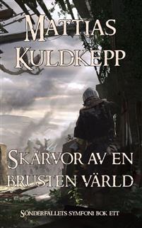 Omslag till Skärvor av en brusten värld